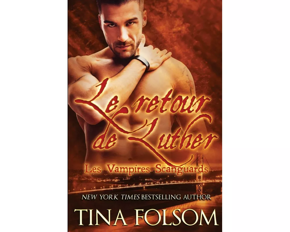 Le retour de Luther (Les Vampires Scanguards - Tome 10)