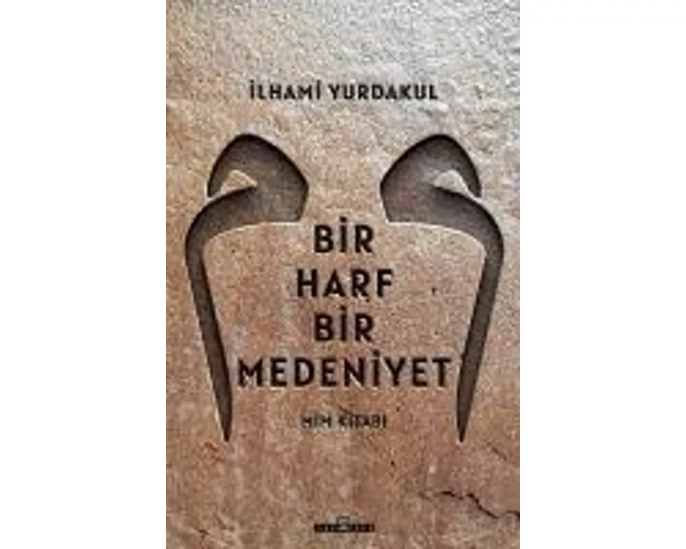 Bir Harf Bir Medeniyet - Mim Kitabi