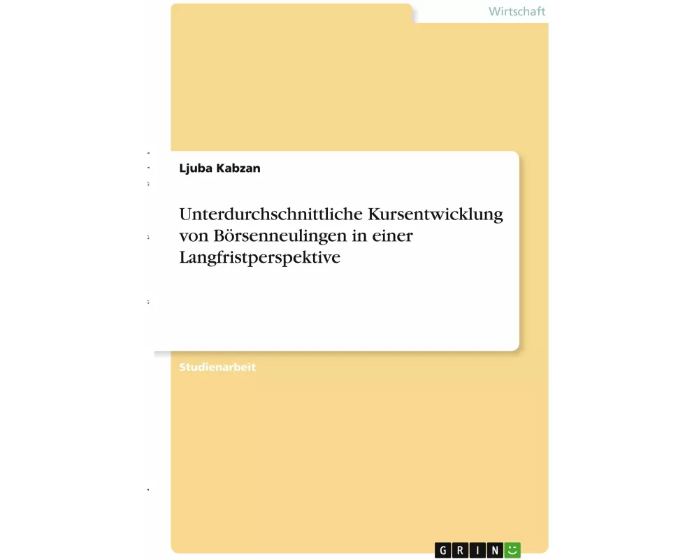 Unterdurchschnittliche Kursentwicklung von Börsenneulingen in einer Langfristperspektive