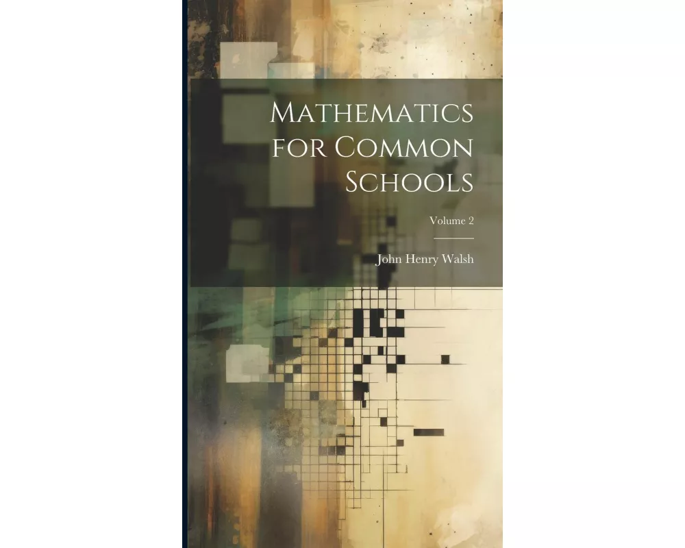 Mathematics for Common Schools; Volume 2