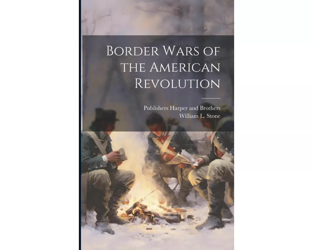 Border Wars of the American Revolution