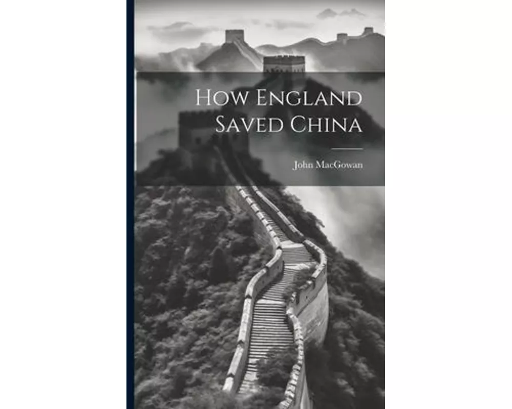 How England Saved China