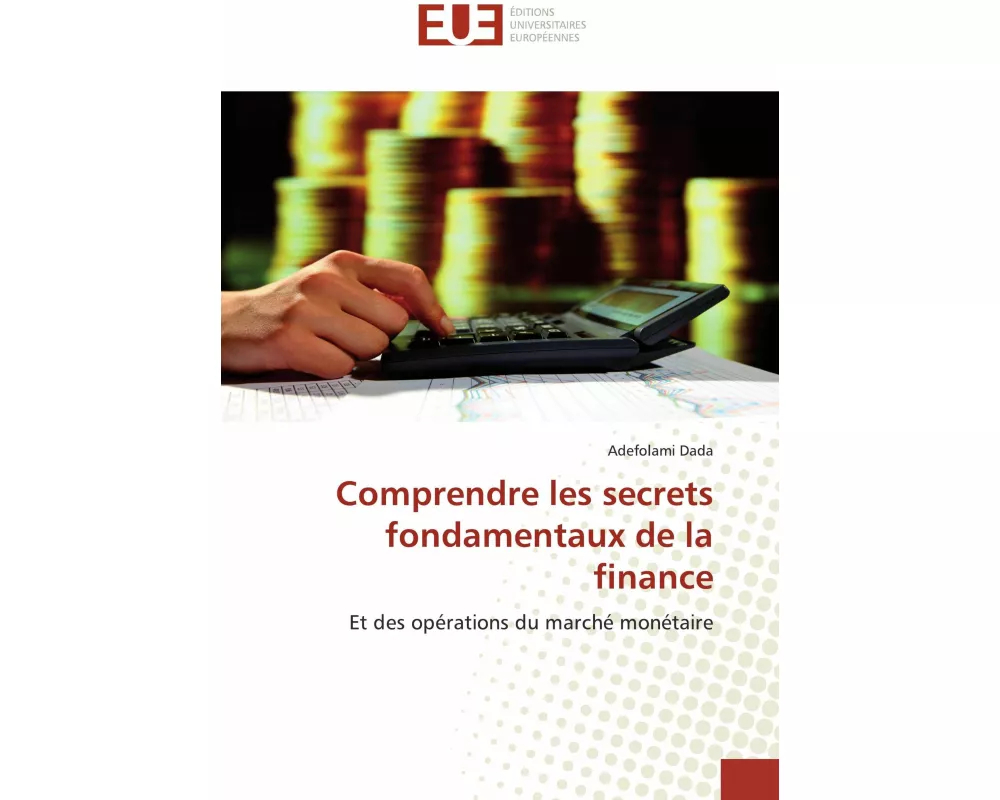 Comprendre les secrets fondamentaux de la finance