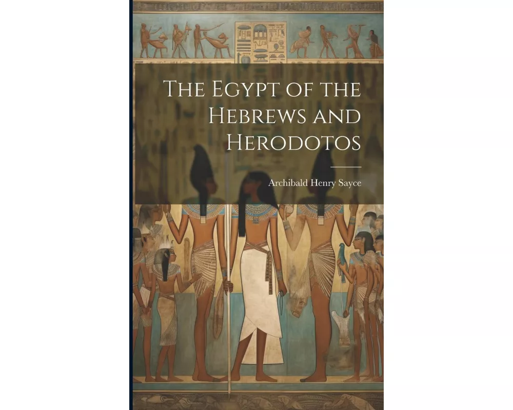The Egypt of the Hebrews and Herodotos