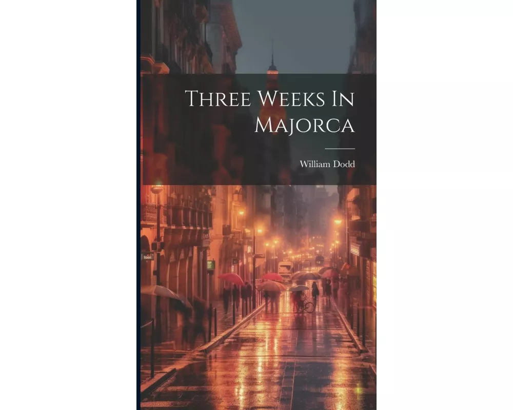Three Weeks In Majorca