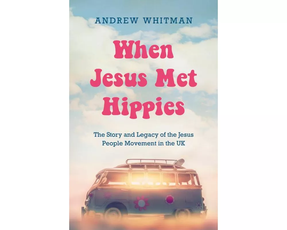 When Jesus Met Hippies