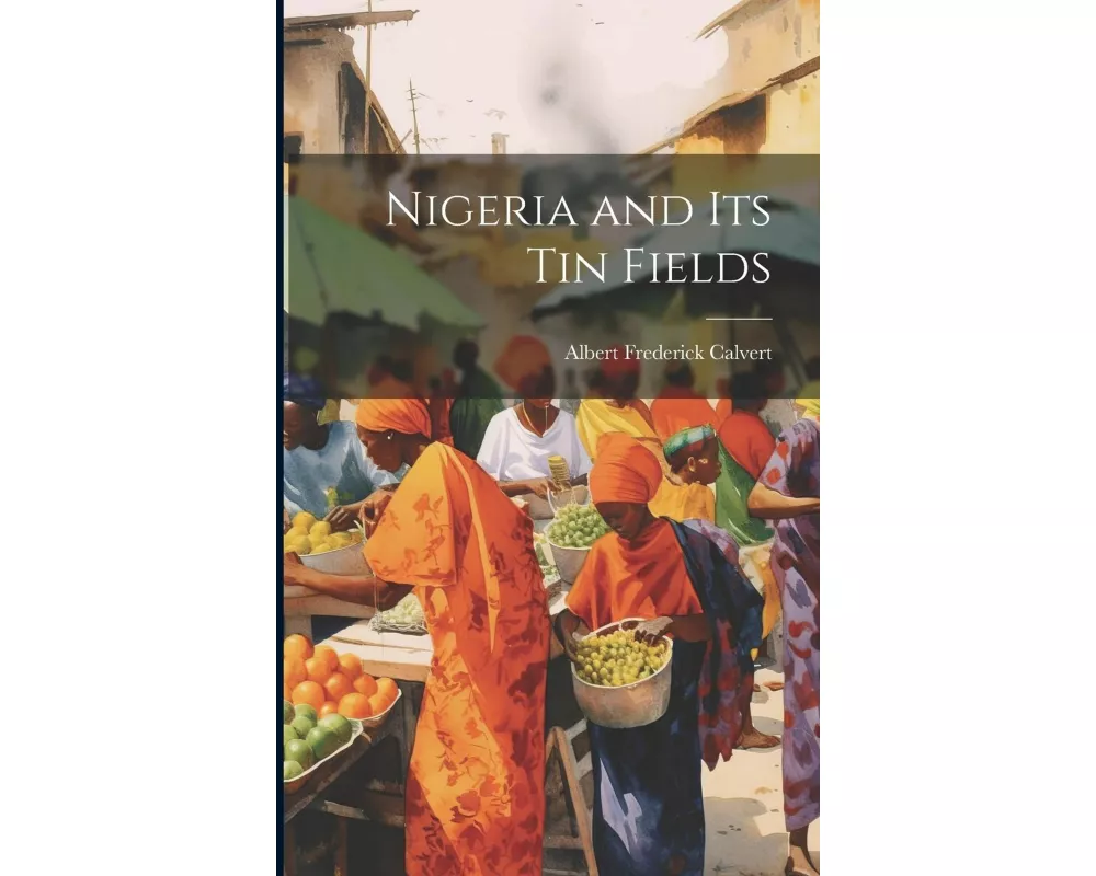 Nigeria and its tin Fields