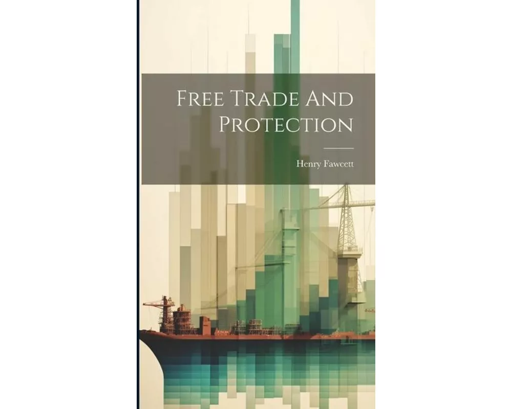 Free Trade And Protection