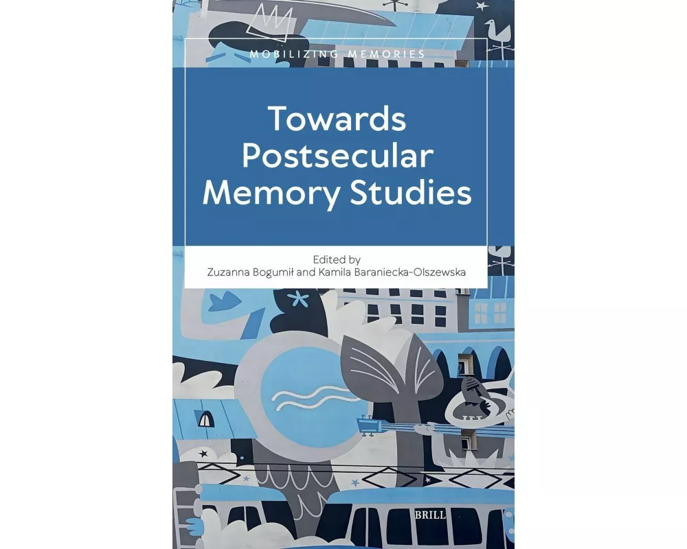 Towards Postsecular Memory Studies