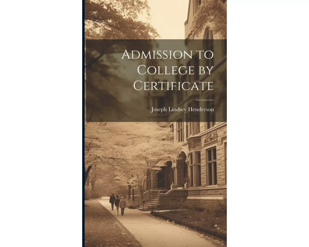 Admission to College by Certificate