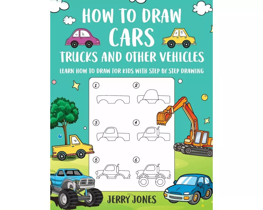 How to Draw Cars, Trucks, and other Vehicles