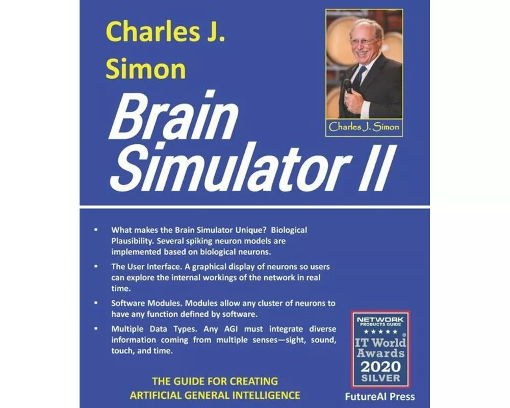Brain Simulator II: The Guide for Creating Artificial General Intelligence