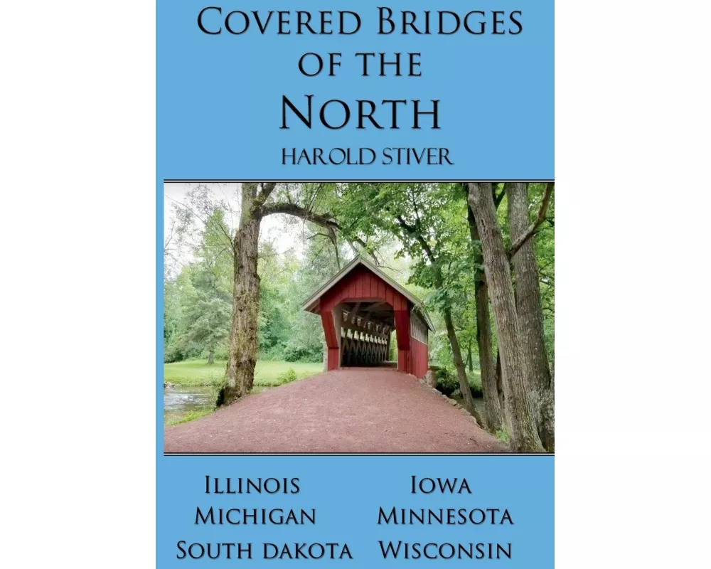 Covered Bridges of the North