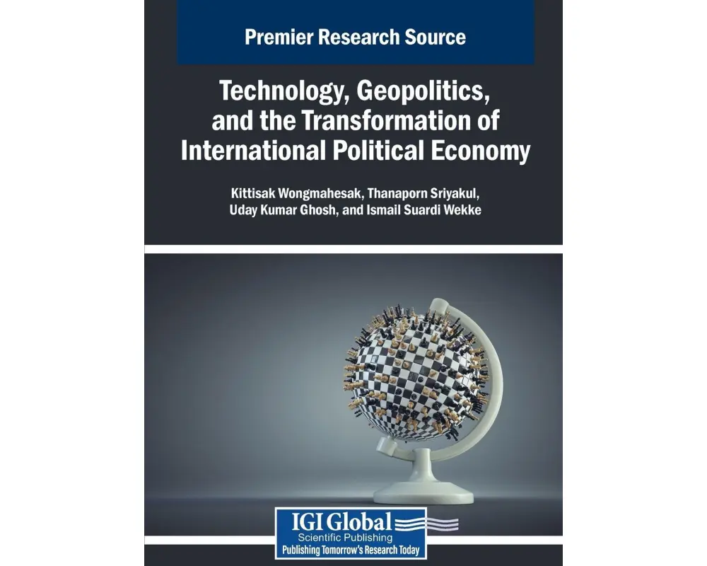 Technology, Geopolitics, and the Transformation of International Political Economy