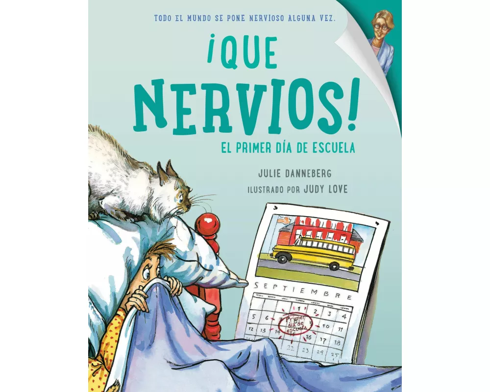 Que nervios! El primer dia de escuela (Spanish Edition)