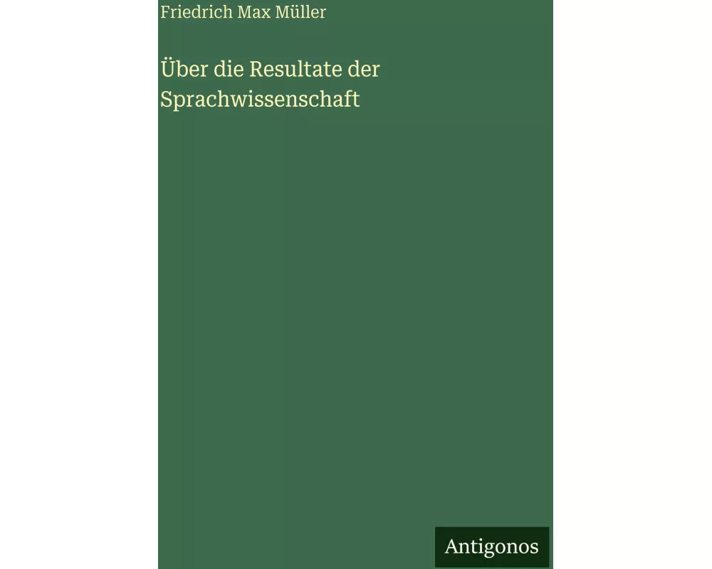 Über die Resultate der Sprachwissenschaft