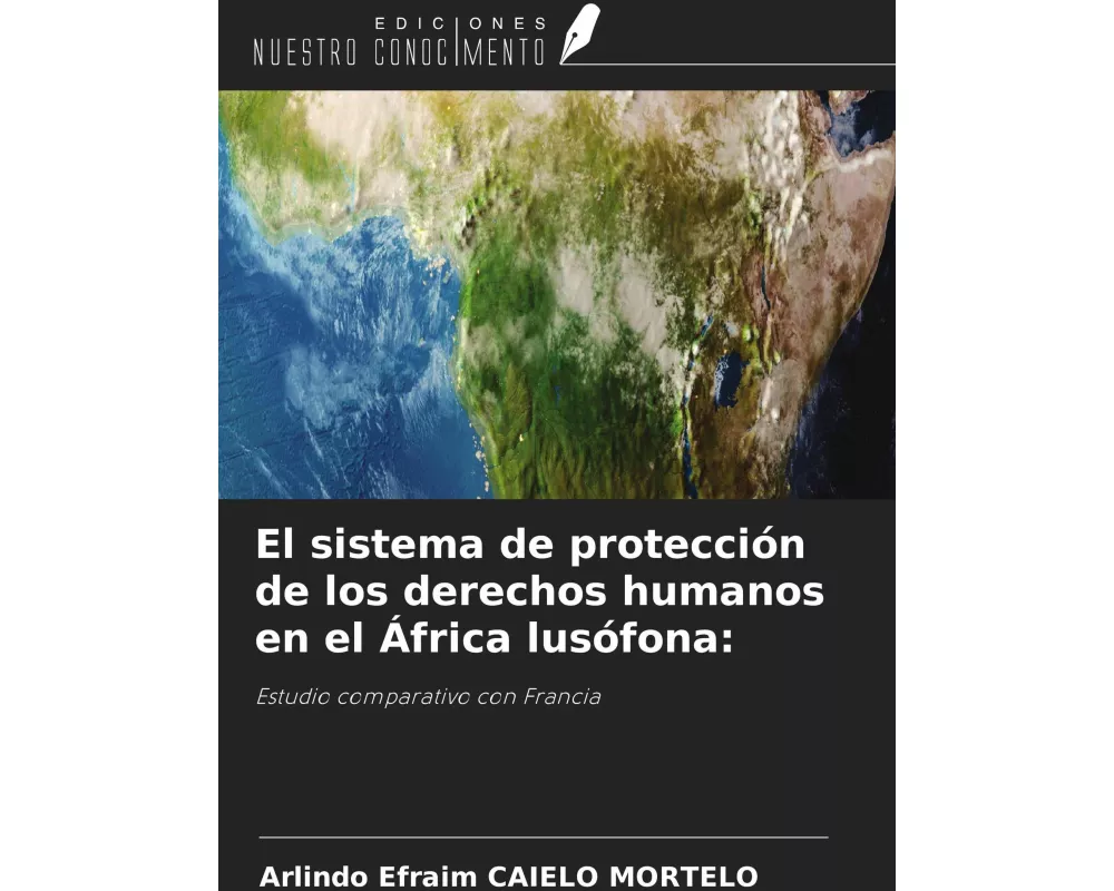 El sistema de protección de los derechos humanos en el África lusófona