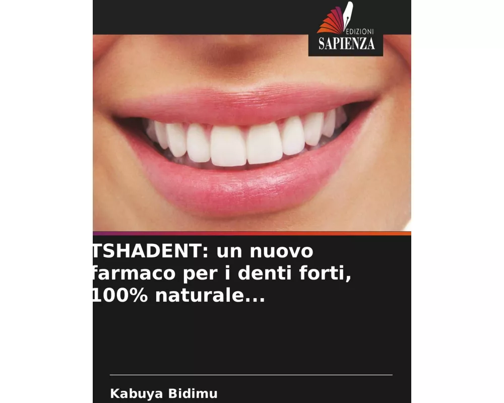 TSHADENT: un nuovo farmaco per i denti forti, 100% naturale