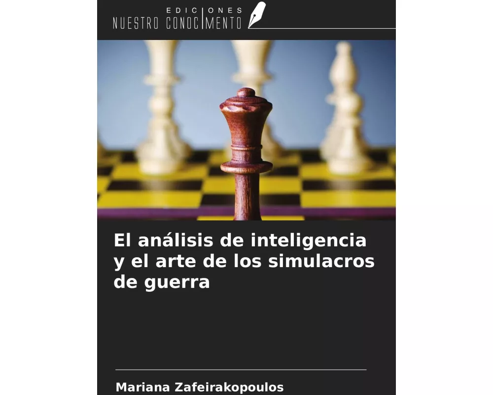 El análisis de inteligencia y el arte de los simulacros de guerra