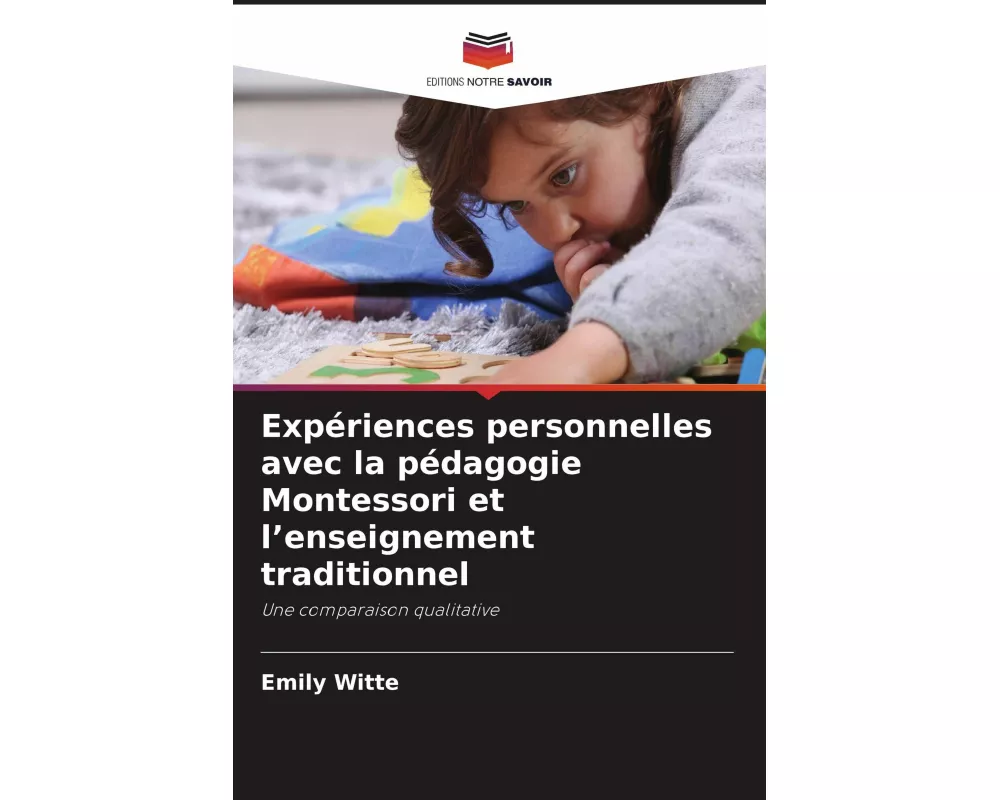 Expériences personnelles avec la pédagogie Montessori et l'enseignement traditionnel