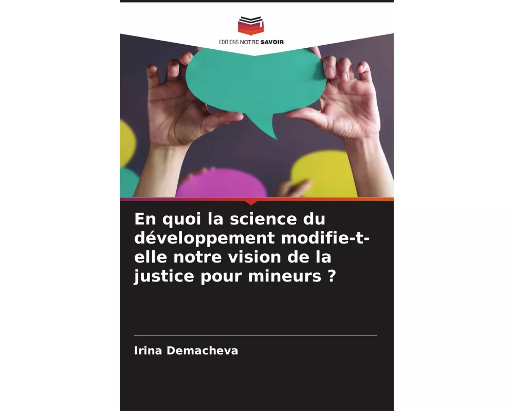 En quoi la science du développement modifie-t-elle notre vision de la justice pour mineurs ?