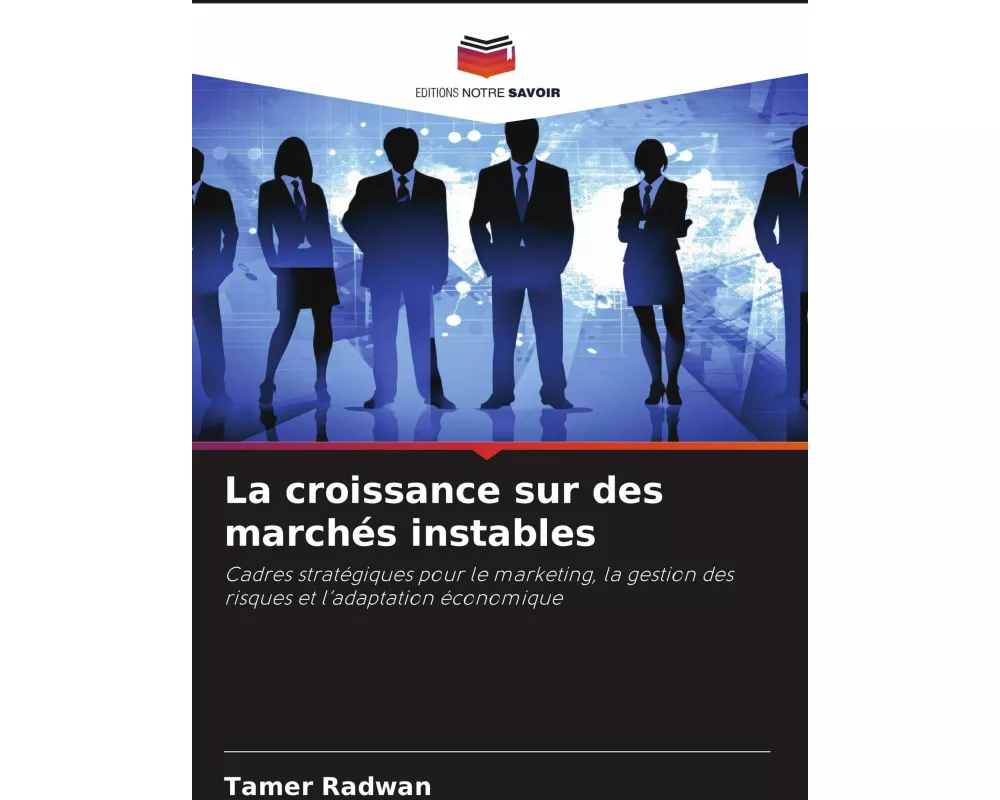 La croissance sur des marchés instables