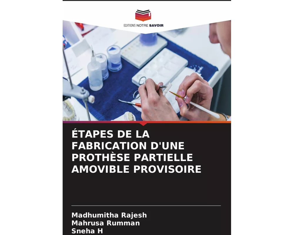 Étapes De La Fabrication D'une ProthÈse Partielle Amovible Provisoire