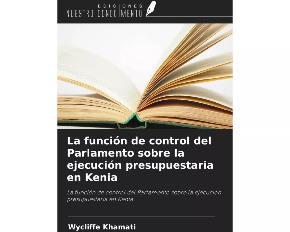 La función de control del Parlamento sobre la ejecución presupuestaria en Kenia