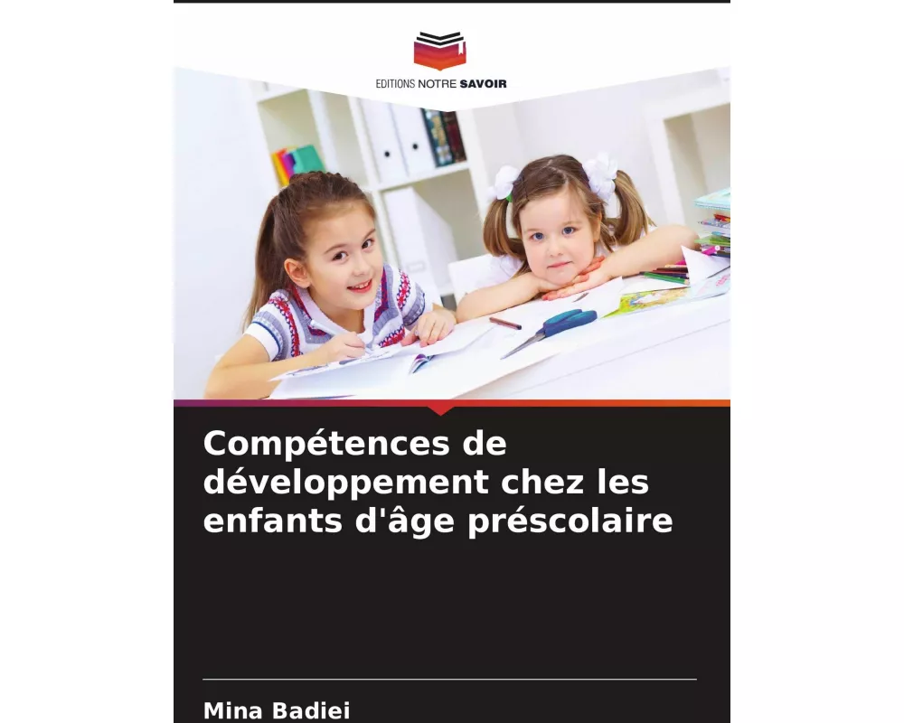 Compétences de développement chez les enfants d'âge préscolaire