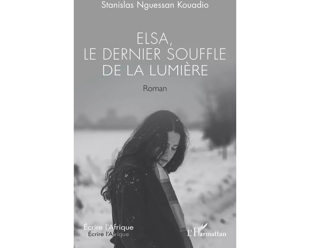 Elsa, le dernier souffle de la lumière