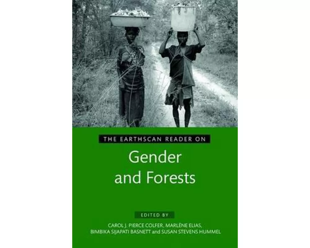 The Earthscan Reader on Gender and Forests