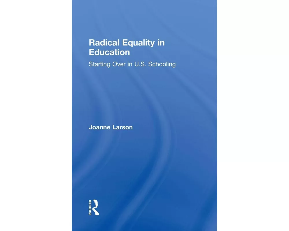Radical Equality in Education