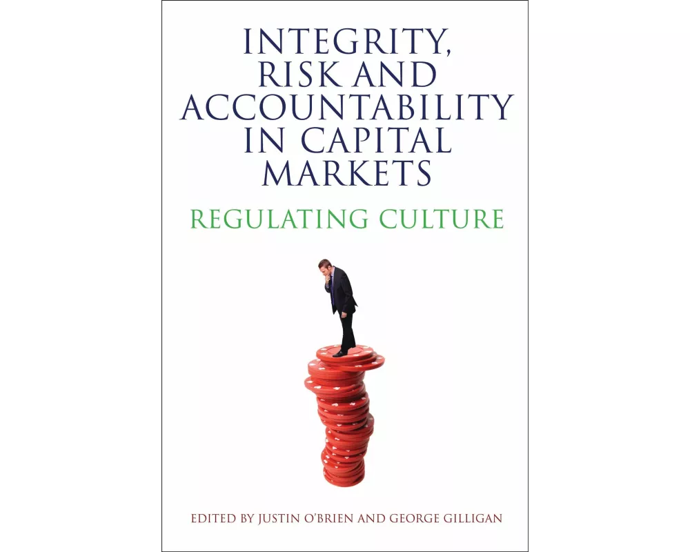 Integrity, Risk and Accountability in Capital Markets