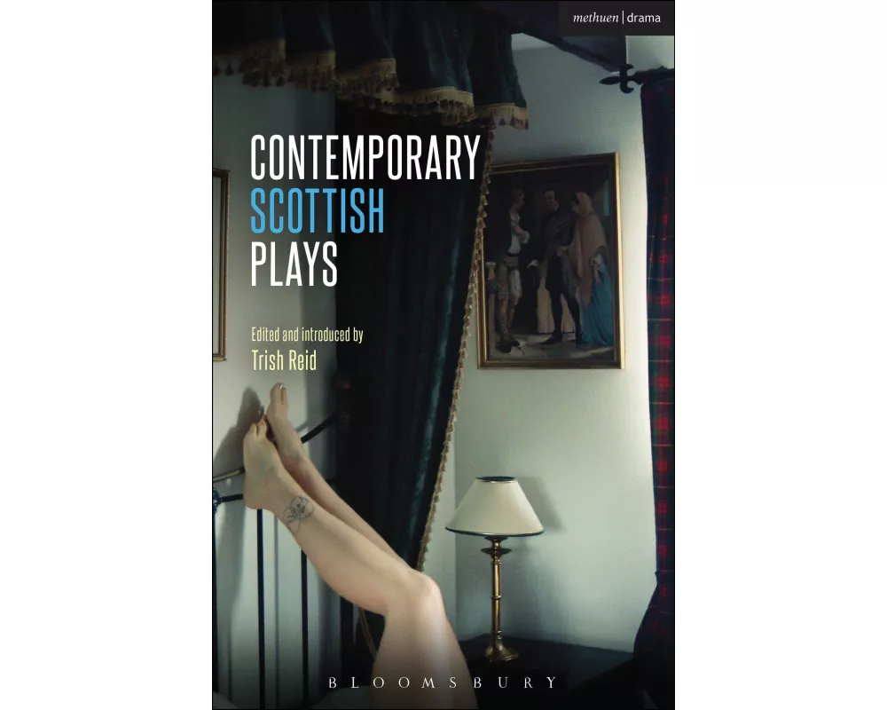 Contemporary Scottish Plays Caledonia; Bullet Catch; The Artist Man and Mother Woman; Narrative; Rantin