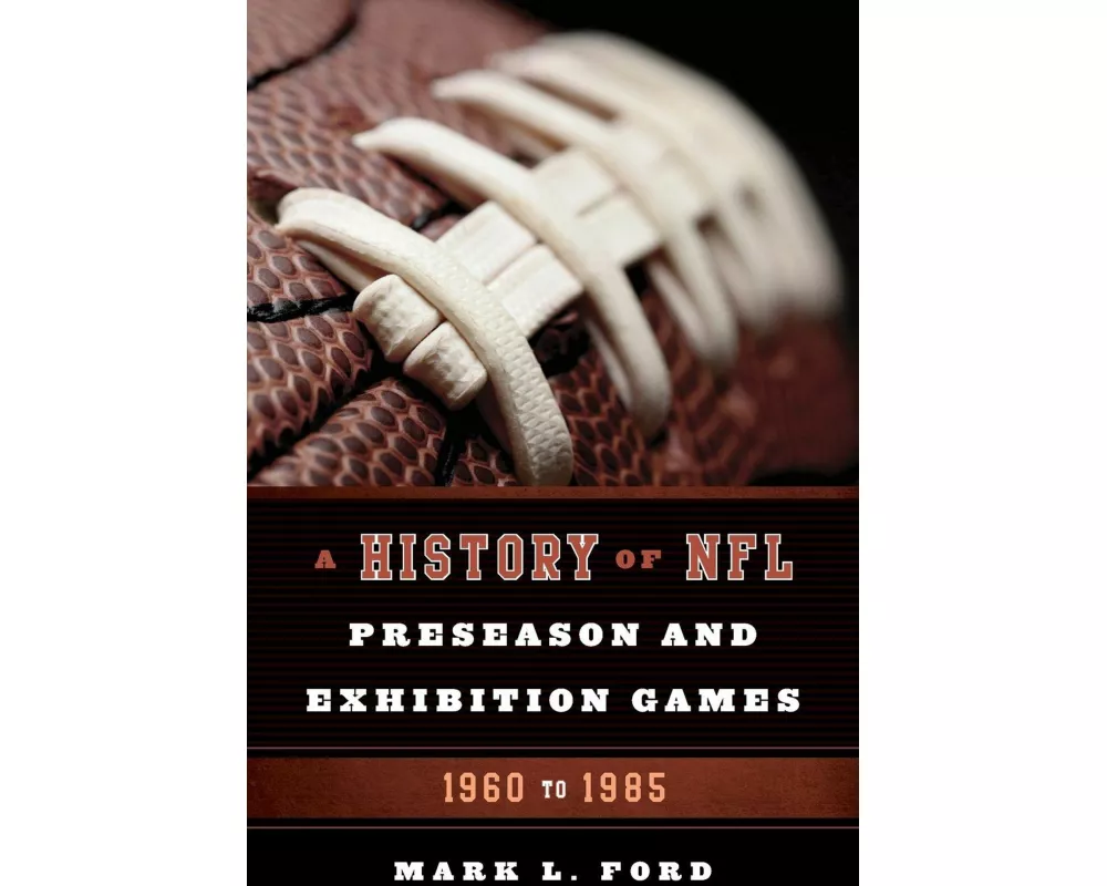 History of NFL Preseason and Exhibition Games