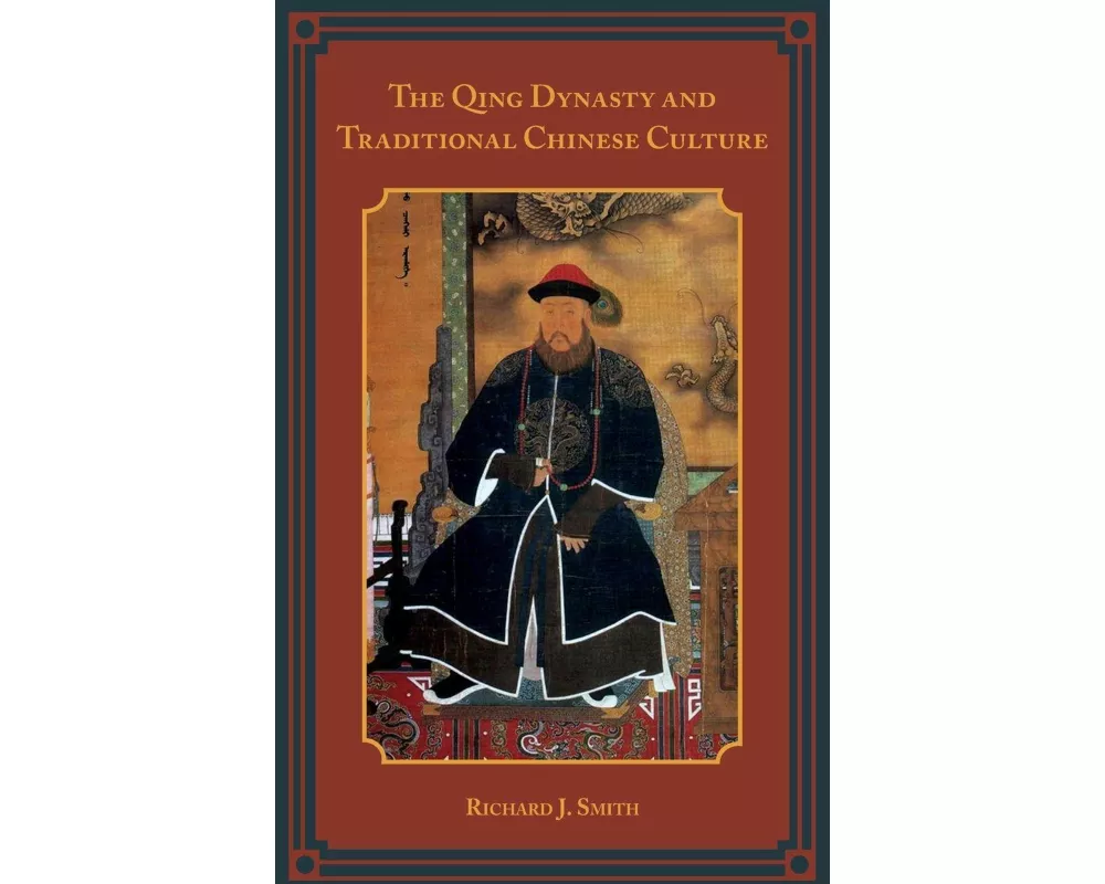 The Qing Dynasty and Traditional Chinese Culture