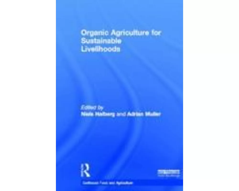Organic Agriculture for Sustainable Livelihoods
