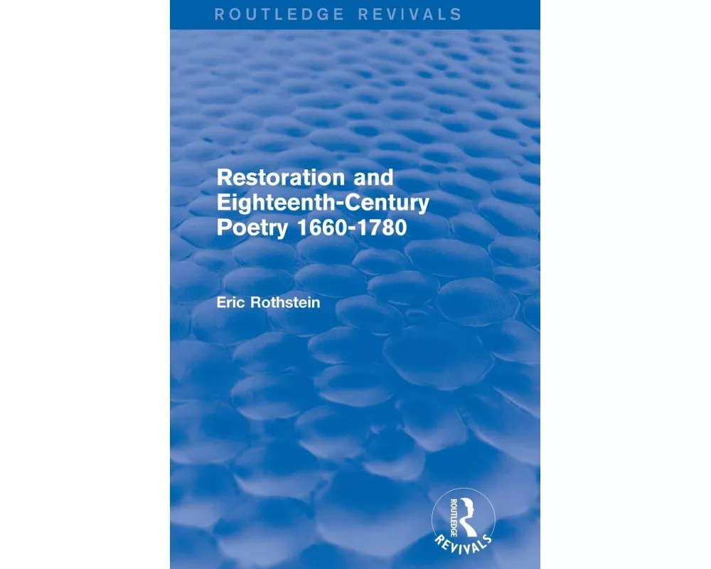 Restoration and Eighteenth-Century Poetry 1660-1780 (Routledge Revivals)