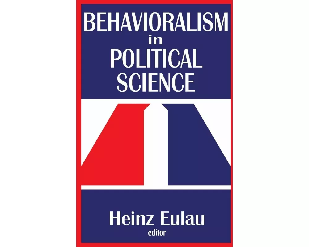 Behavioralism in Political Science