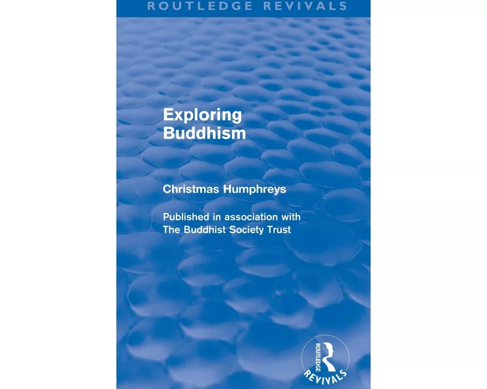Exploring Buddhism (Routledge Revivals)