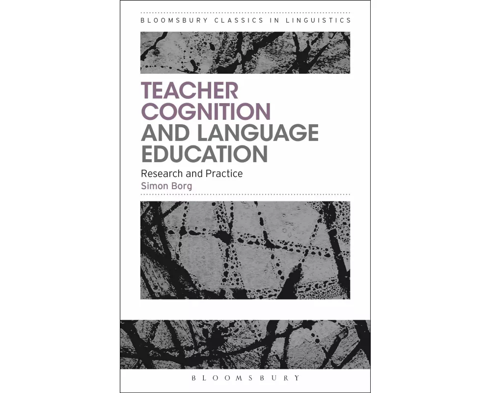 Teacher Cognition and Language Education