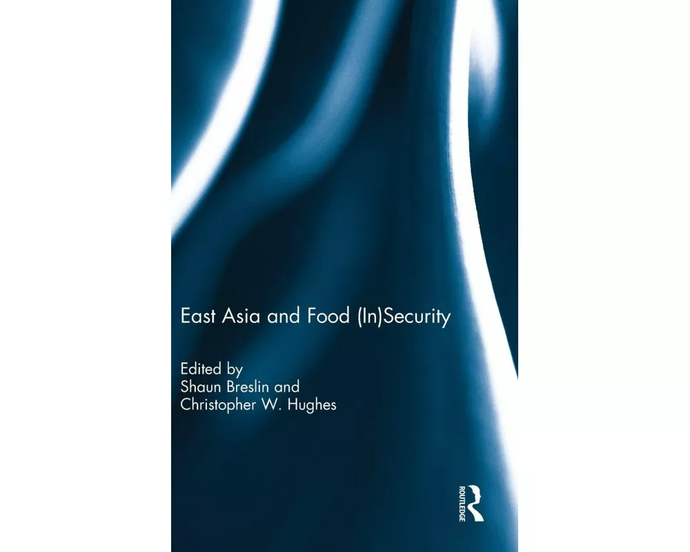 East Asia and Food (In)Security