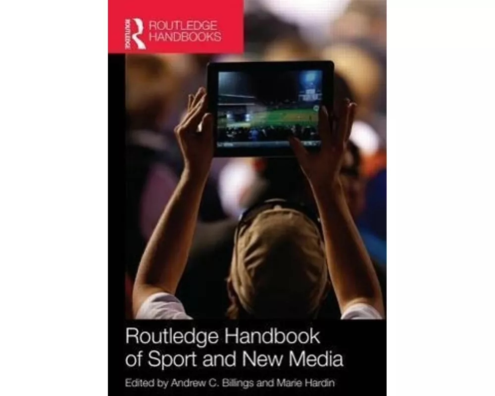 Routledge Handbook of Sport and New Media