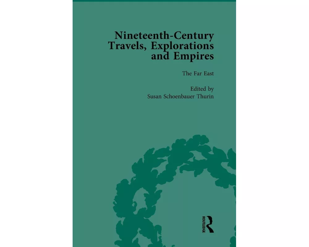 Nineteenth-Century Travels, Explorations and Empires, Part I Vol 4