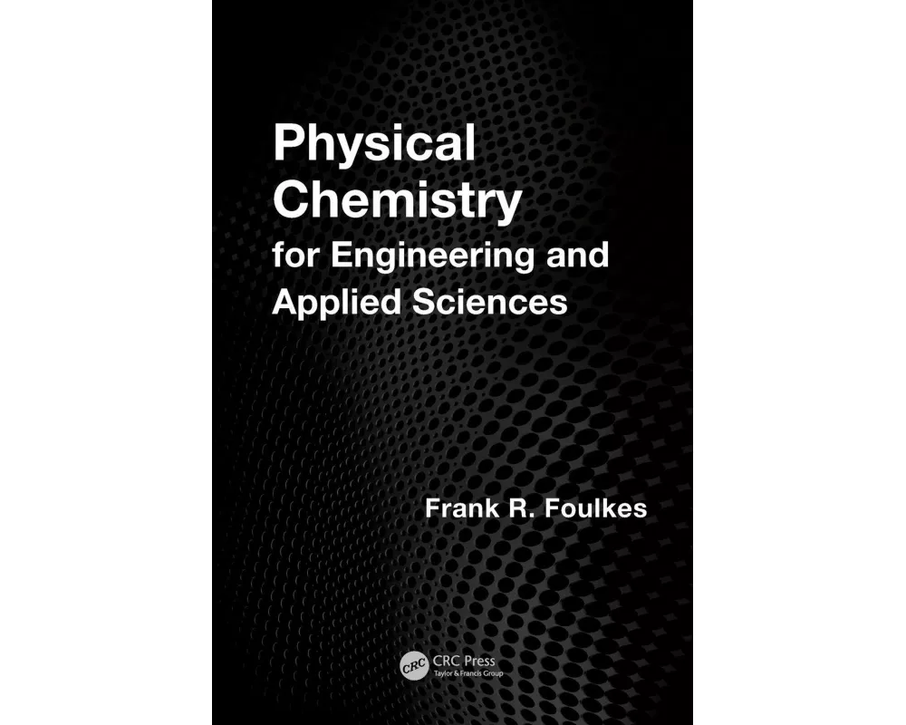 Physical Chemistry for Engineering and Applied Sciences