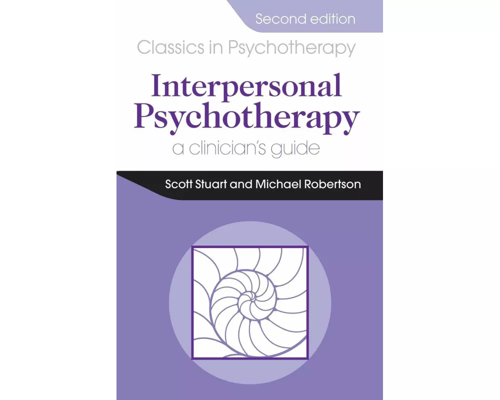 Interpersonal Psychotherapy 2E A Clinician's Guide