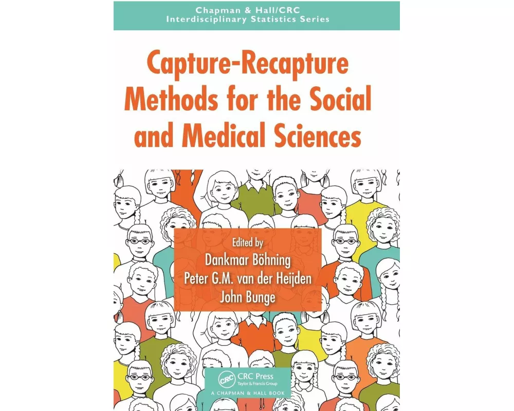 Capture-Recapture Methods for the Social and Medical Sciences