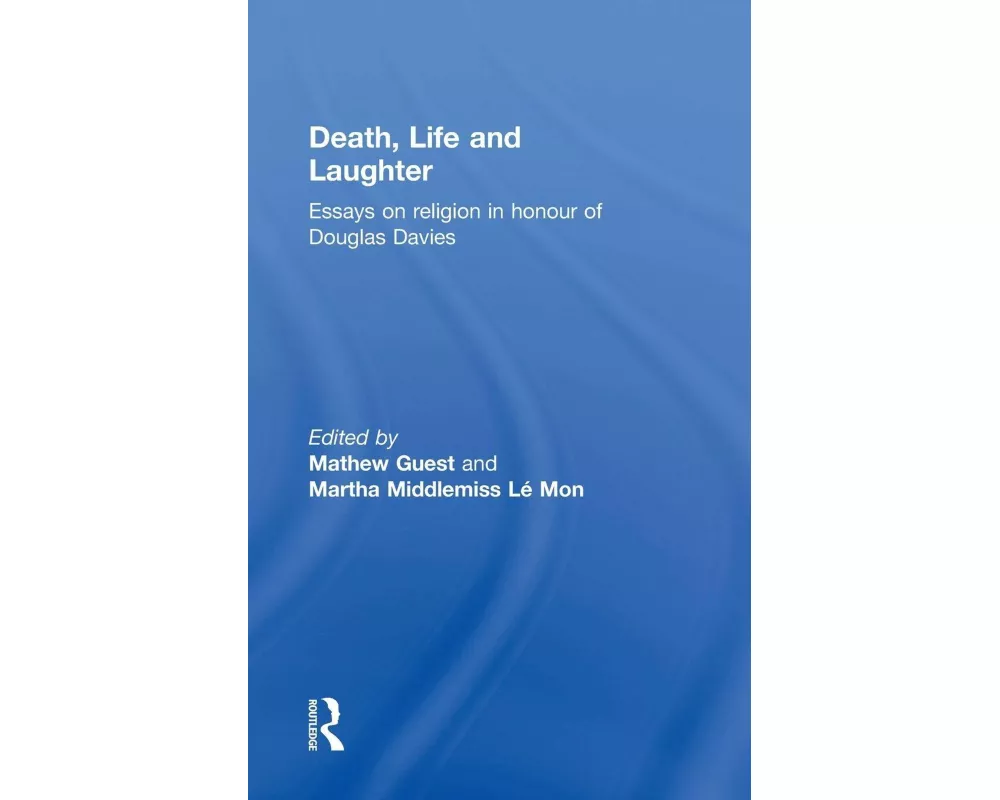 Death, Life and Laughter