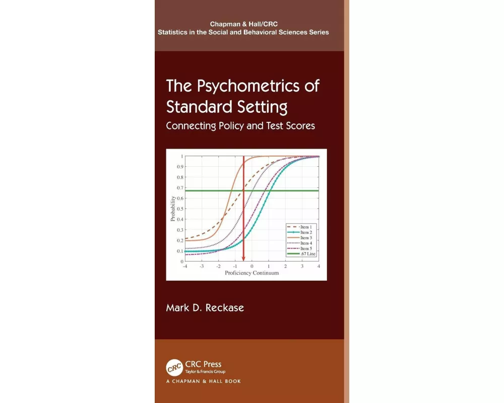 The Psychometrics of Standard Setting