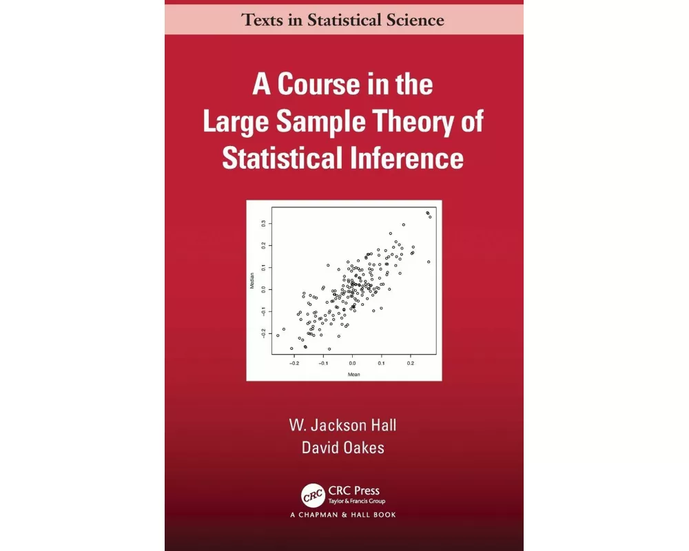 A Course in the Large Sample Theory of Statistical Inference